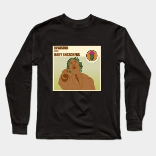 Invasion of the Body Snatchers - Chia Edition Long Sleeve T-Shirt